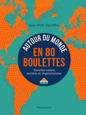 cover image of Autour du monde en 80 boulettes